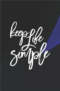 Keep Life Simple