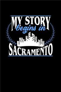 My Story Begins in Sacramento