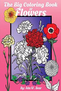 The Big Coloring Book Of Flowers