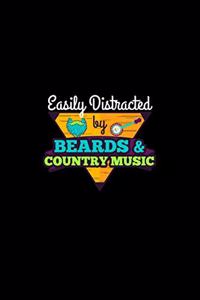 Easily Distracted By Beards & Country Music