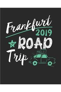 Frankfurt Road Trip 2019