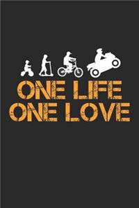One life One love