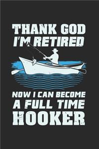 Thank God I'm Retired Now I Can Become A Full Time Hooker