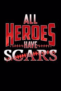 All Heroes Have Scars