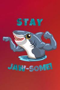 Stay Jaw-Some!