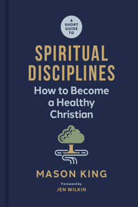 Short Guide to Spiritual Disciplines