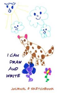 I Can Draw and Write Journal & Sketchbook