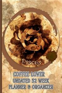 Pisces Coffee Lover