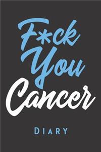 F*ck You Cancer Diary