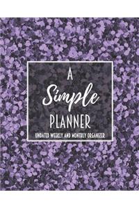 A Simple Planner Undated Weekly and Monthly Organizer