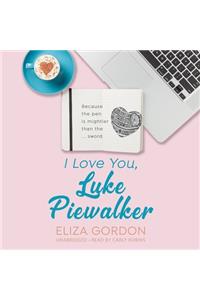 I Love You, Luke Piewalker Lib/E