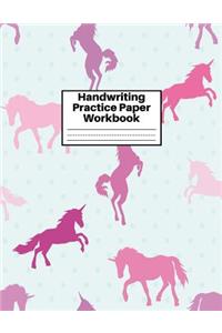 Handwriting Practice Paper Workbook: Cute Unicorn Matte Cover Large 8.5 x 11 Blank Lined Sheets Journal Notebook for Writing Improvement Exercises - Perfect for Preschool, Kindergarten,