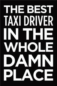 The best taxi driver in the whole damn place