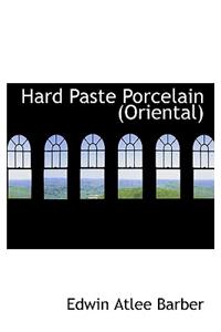 Hard Paste Porcelain (Oriental