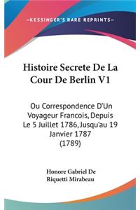 Histoire Secrete De La Cour De Berlin V1