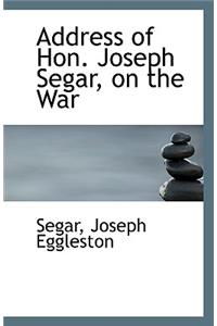 Address of Hon. Joseph Segar, on the War