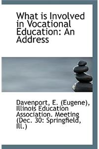 What Is Involved in Vocational Education
