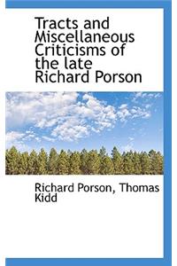 Tracts and Miscellaneous Criticisms of the Late Richard Porson