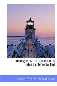 Catalogue of the Collection of Relics in Memorial Hall