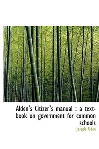 Alden's Citizen's Manual