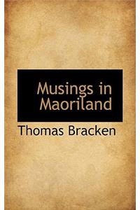 Musings in Maoriland