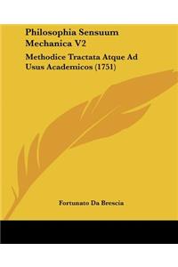 Philosophia Sensuum Mechanica V2