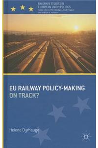 Eu Railway Policy-Making