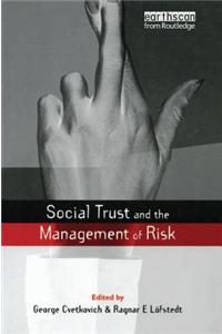 Social Trust and the Management of Risk