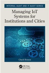 Managing Iot Systems for Institutions and Cities