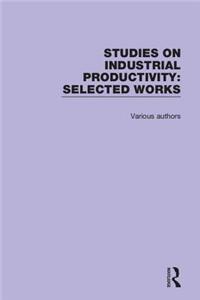 Studies on Industrial Productivity