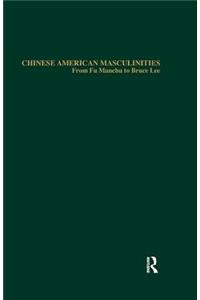 Chinese American Masculinities