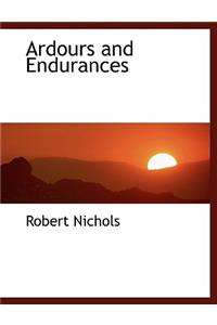 Ardours and Endurances