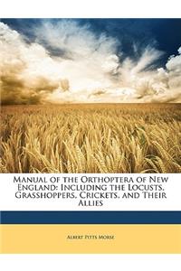 Manual of the Orthoptera of New England