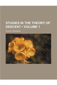Studies in the Theory of Descent (Volume 1)