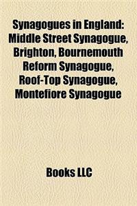 Synagogues in England: Medieval Synagogues in England, Orthodox Synagogues in England, Reform and Liberal Synagogues in England
