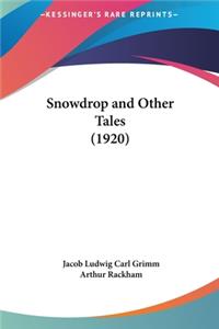 Snowdrop and Other Tales (1920)