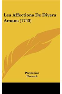 Les Affections de Divers Amans (1743)