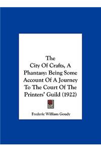The City of Crafts, a Phantasy