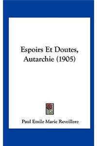 Espoirs Et Doutes, Autarchie (1905)