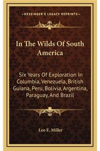 In The Wilds Of South America