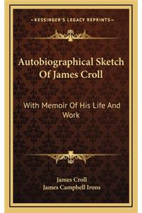 Autobiographical Sketch Of James Croll