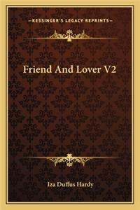 Friend and Lover V2