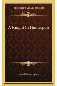 A Knight in Homespun