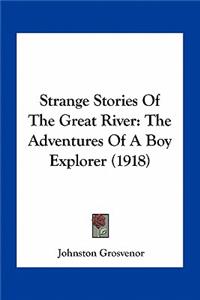 Strange Stories Of The Great River