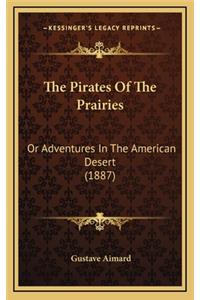 The Pirates of the Prairies