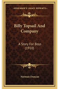 Billy Topsail And Company