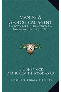 Man As A Geological Agent