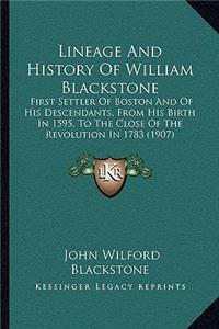 Lineage And History Of William Blackstone