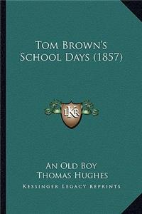 Tom Brown's School Days (1857)