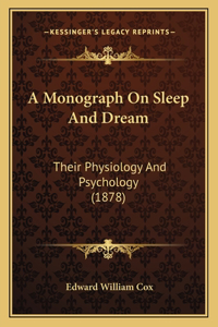 Monograph On Sleep And Dream